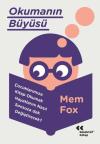 Okumanın Büyüsü - Çocuklarımıza Kitap Okumak Hayatlarını Neden Sonsuza Dek Değiştirecek?