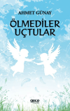 Ölmediler Uçtular