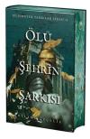 Ölü Şehrin Şarkısı - Bilinmeyen Tanrılar Serisi 2 - Yan Boyamalı (Ciltli)