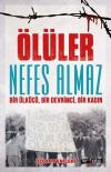 Ölüler Nefes Almaz-Bir Ülkücü Bir Devrimci Bir Kadın