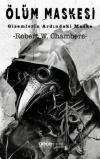 Ölüm Maskesi Gizemlerin Ardındaki Maske