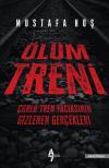 Ölüm Treni-Çorlu Tren Faciasının Gizlenen Gerçekleri