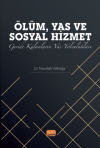 Ölüm, Yas ve Sosyal Hizmet: Geride Kalanların Yas Yolculukları