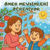 Ömer Mevsimleri Öğreniyor - Ömer'in Keşif Serüvenleri 3