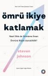 Ömrü İkiye Katlamak - Nasıl Oldu da Ortalama İnsan Ömrünü Böyle Uzatabildik?