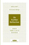 On Further Reflection - Essays From A Life In Business