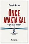 Önce Ayakta Kal - KOBİ'ler İçin Zor Zamanlarda Dayanıklılığın Formülü