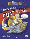 Öncü Bilgin Fuat Sezgin - Eğlenceli Bilim