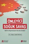 Önleyici Soğuk Savaş - ABD'nin Hegemonyasını Koruma Stratejisi