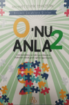O'nu Anla 2