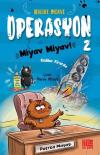 Operasyon Miyav Miyav! 2 - Kediler Firarda