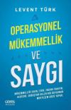 Operasyonel Mükemmellik ve Saygı