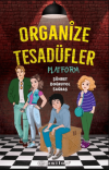 Organize Tesadüfler - Platform