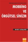Örgütlerde Kanser Yapıcı İki Başat Faktör: Mobbing ve Örgütsel Sinizm