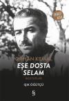 Orhan Kemal Eşe Dosta Selam-Mektuplar
