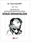 Ortadoğu’da Evanjelizmin Bayraktarlığında Siyasi Oryantalizm