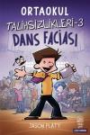 Ortaokul Talihsizlikleri 3 - Dans Faciası