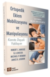 Ortopedik Eklem Mobilizasyonu ve Manipulasyonu