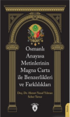 Osmanlı Anayasa Metinlerinin Magna Carta İle Benzerlikleri ve Farklılıkları