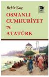 Osmanlı Cumhuriyet ve Atatürk