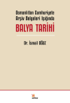 Osmanlı’dan Cumhuriyete Arşiv Belgeleri Işığında Balya Tarihi
