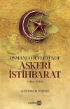 Osmanlı Devleti'nde Askeri İstihbarat 1864-1914