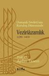 Osmanlı Devleti'nin Kuruluş Döneminde Veziriazamlık 1299-1453