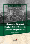 Osmanlı Dönemi Balkan Tarihi Üzerine Araştırmalar