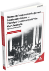 Osmanlı İmparatorluğunun Sonlandırılması ve Türkiye Cumhuriyeti’nin Kuruluşuyla İlgili Antlaşmalar