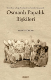 Osmanlı Papalık İlişkileri