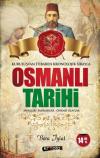 Osmanlı Tarihi - Savaşlar - Padişahlar - Önemli Olaylar