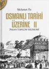 Osmanlı Tarihi Üzeirne 2-İnsan Toplum Ekonomi