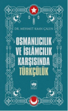 Osmanlıcılık ve İslamcılık Karşısında Türkçülük