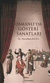 Osmanlı'da Gösteri Sanatları