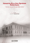 Osmanlı'da İlk ve Orta Öğretimde Modernleşme: Manisa Kazası Örneği (1869-1909)