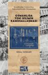 Osmanlıda Yeni Bilimin Kamusallaşması - Konaklardan Cemiyetlere Kahvehanelerden Mecmualara