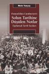 Osmanlı'dan Cumhuriyet'e Solun Tarihine Düşülen Notlar - Toplumsal Tarih Yazıları