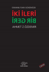 Osmanlı'dan Günümüze İki İleri Bir Geri