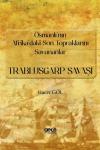 Osmanlı'nın Afrika'daki Son Topraklarını Savunanlar: Trablusgarp Savaşı