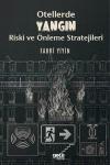 Otellerde Yangın Riski ve Önleme Stratejileri