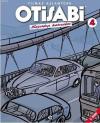 Otisabi 4-Kayıtdışı Hatıralar