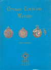 Ottoman Clocks and Watches (Ciltli)