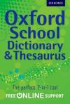 Oxford School Dictionary & Thesaurus Pb 2012