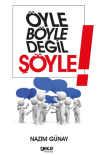Öyle Böyle Değil Şöyle