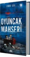 Oyuncak Mahşeri (Ciltli)