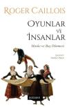Oyunlar ve İnsanlar - Maske ve Baş Dönmesi