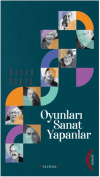 Oyunları Sanat  Yapanlar (Ciltli)