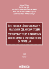 Özel Hukukun Güncel Sorunları ve Anayasa'nın Özel Hukuka Etkileri / Contemporary Issues In Private Law And The Impact Of The Constitution On Private Law (2 CİLT)