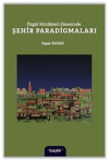 Özgül Kimlikleri Ekseninde Şehir Paradigmaları