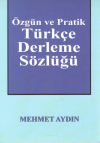 Özgün ve Pratik Türkçe Derleme Sözlüğü